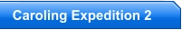 Caroling Expedition 2